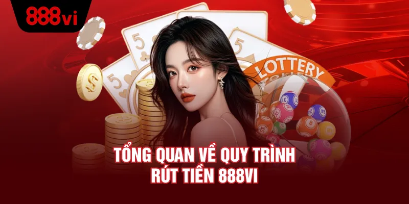 Những Lưu Ý Khi Rút Tiền 888VI